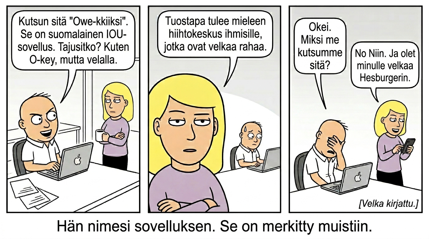 Hän nimesi sovelluksen. Se on merkitty muistiin.